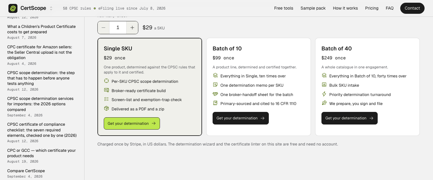 CertScope, Pricing: Everything in Single, ten times over One determination memo per SKU One broker-handoff sheet for the batch Primary-sourc