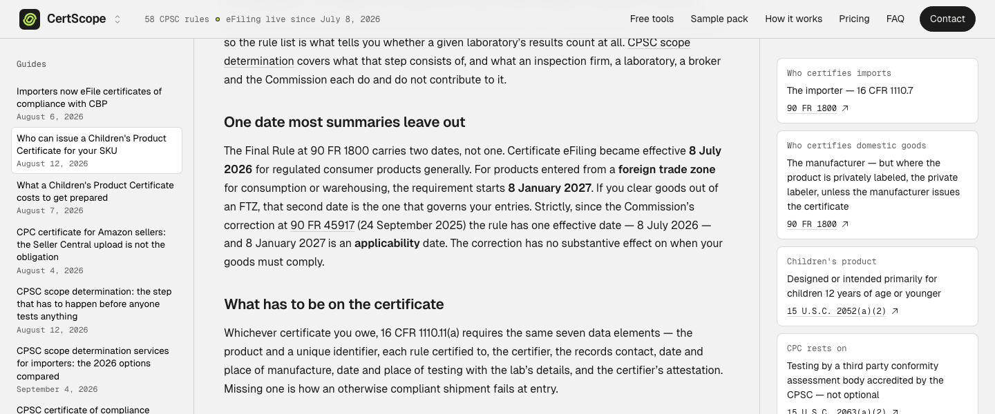 CertScope, Who can issue a Children's Product Certificate for your SKU August 12, 2026: The Final Rule at 90 FR 1800 carries two dates, not one. Certificate eFiling became effective 8 July 2026 for regulated